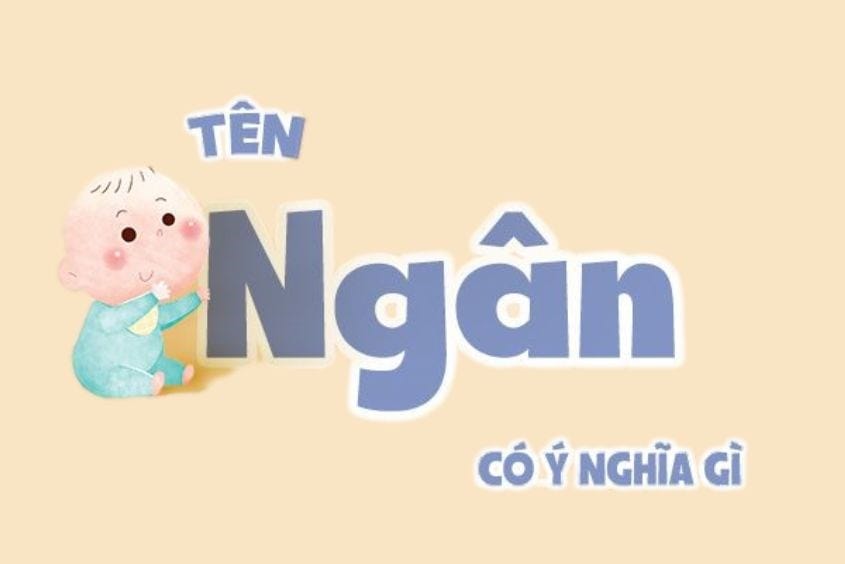 Tên Ngân đệm gì hay? Gợi ý 60+ tên đệm cho tên Ngân hay